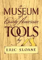 Front cover of A Museum of Early American Tools by Eric Sloane