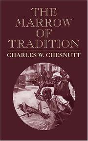 Cover of The marrow of tradition by Charles Waddell Chesnutt