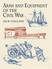 Front cover of Arms and Equipment of the Civil War by Jack Coggins