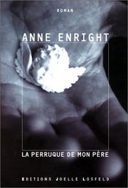 Front cover of The Wig My Father Wore by Anne Enright