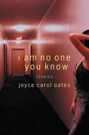 Front cover of I Am No One You Know by Joyce Carol Oates