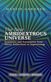 Front cover of The Ambidextrous Universe by Martin Gardner
