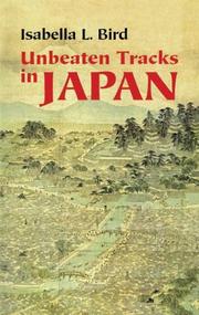 Cover of Unbeaten tracks in Japan by Isabella L. Bird