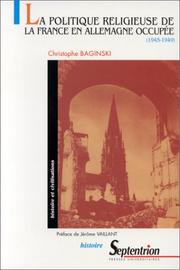 Front cover of La politique religieuse de la France en Allemagne occupee by Christophe Baginski