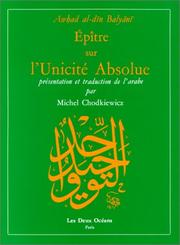 Front cover of Epître sur l'unicité absolue by Awhad Al-din Balyani