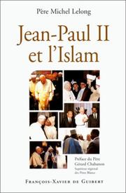 Front cover of Jean-Paul II et l'Islam by Père Michel Lelong