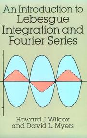 Front cover of An introduction to Lebesgue integration and Fourier series by Howard J. Wilcox