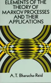 Front cover of Elements of the theory of Markov processes and their applications by A. T. Bharucha-Reid