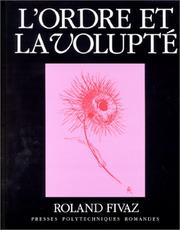 Front cover of L' ordre et la volupté by Roland Fivaz