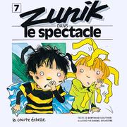 Front cover of Zunik Dans Le Spectacle (Zunik, 7) by Bertrand Gauthier