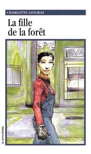 Cover of LA FILLE DE LA FORÊT by Marcelle Buisson
