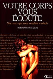 Cover of Votre corps vous écoute by Barbara Hoberman Levine