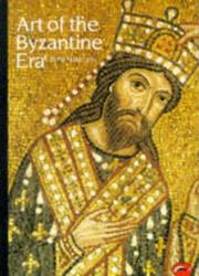 Front cover of Art of the Byzantine Era by David Talbot Rice