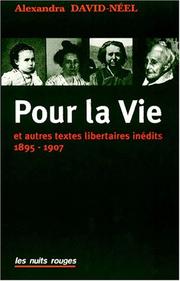 Front cover of Pour la vie et autres textes libertaires inédits by Alexandra David-Néel