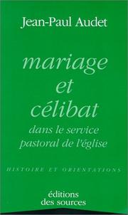 Front cover of mariage et celibat dans le service pastoral de l'eglise, histoire et orientation by Jean-Paul Audet