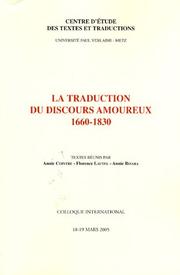 Front cover of La Traduction du Discours Amoureux 1660-1830 (Centre D'étude des Textes et Traductions, Série 2006, No 10.) by Annie Cointre