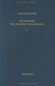 Front cover of Die Schriften Des Johannes Von Damaskos Band Five Homiletischen Undhagiographischen Schriften (Schriften Des Johannes Von Damaskos) by P. B. Kotter