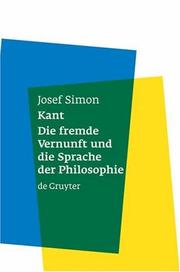 Front cover of Kant - Die Fremde Vernunft Und Die Sprache Der Philosophie by Josef Simon