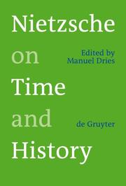 Front cover of Nietzsche on Time and History by Manuel Dries