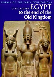 Front cover of Egypt to the end of the Old Kingdom by Cyril Aldred