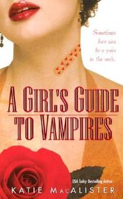 Front cover of A Girl's Guide to Vampires by Katie MacAlister