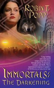 Front cover of The Darkening (Immortals, Book 2) by Robin T. Popp