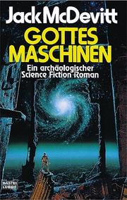 Front cover of Gottes Maschinen. Ein archäologischer Science Fiction Roman by Jack McDevitt