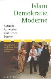 Cover of Islam, Demokratie, Moderne. Aktuelle Antworten arabischer Denker. by Erdmute Heller