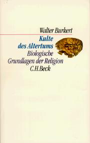 Front cover of Kulte des Altertums. Biologische Grundlagen der Religion by Walter Burkert