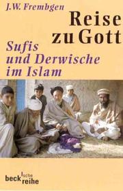 Front cover of Reise zu Gott. Sufis und Derwische im Islam by Jürgen Wasim Frembgen