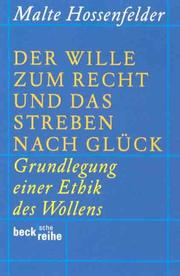 Front cover of Der Wille zum Recht und das Streben nach Glück by Malte Hossenfelder