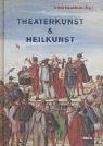 Front cover of Theaterkunst & Heilkunst by Martina Hädge