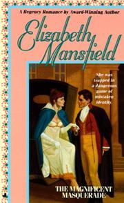 Front cover of The Magnificent Masquerade by Elizabeth Mansfield