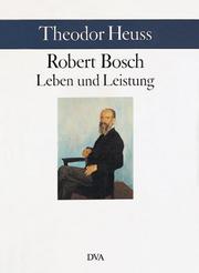 Front cover of Robert Bosch. Leben und Leistung by Theodor Heuss