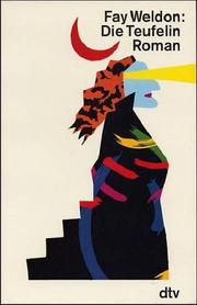 Front cover of Die Teufelin. Großdruck. Roman by Fay Weldon
