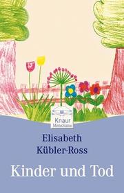 Front cover of Kinder und Tod by Elisabeth Kübler-Ross