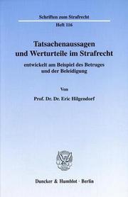 Front cover of Tatsachenaussagen und Werturteile im Strafrecht entwickelt am Beispiel des Betruges und der Beleidigung. (Schriften zum Strafrecht; SR 116) by Eric Hilgendorf