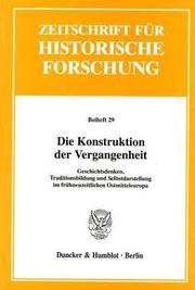 Cover of Zeitschrift f ur historische Forschung. Beiheft 29: Die Konstruktion der Vergangenheit: Geschichtsdenken, Traditionsbildung und Selbstdarstellung im fr uhneuzeitlichen Ostmitteleuropa by Joachim Bahlcke