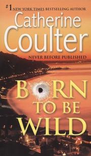 Cover of Born To Be Wild by Catherine Coulter
