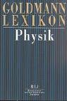 Front cover of Goldmann Lexikon Physik. Vom Atom zum Universum by Richard. Knerr