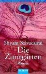 Cover of Die Zimtgärten by Shyam Selvadurai