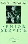 Front cover of Senior Service by Carlo Feltrinelli