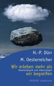 Front cover of Wir erleben mehr als wir begreifen by Hans-Peter Dürr