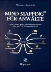 Front cover of Mind Mapping für Anwälte. Kreativ planen, beraten, entscheiden und handeln by Markus J. Sauerwald