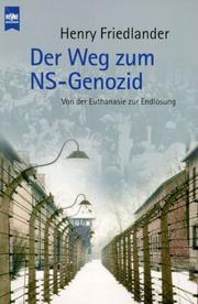 Front cover of Der Weg zum NS- Genozid. Von der Euthanasie zur Endlösung by Henry Friedlander