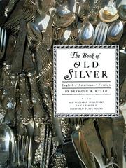Front cover of The book of old silver by Seymour B. Wyler