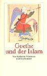 Cover of Goethe und der Islam by Katharina Mommsen