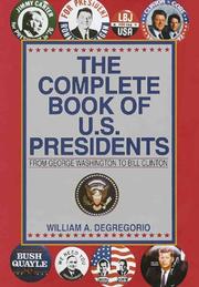 Front cover of The complete book of U.S. presidents by William A. DeGregorio
