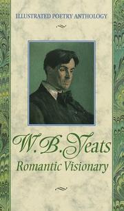 Front cover of Yeats, romantic visionary by William Butler Yeats