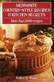 Front cover of Mennonite country-style recipes & kitchen secrets by Esther H. Shank